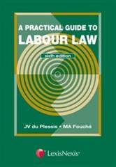 Practical Guide to Labour Law 6th edition