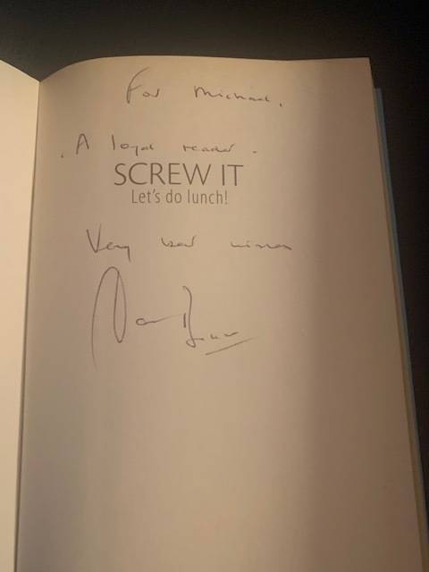 Screw It Let`s Do Lunch by David Bullard, signed copy