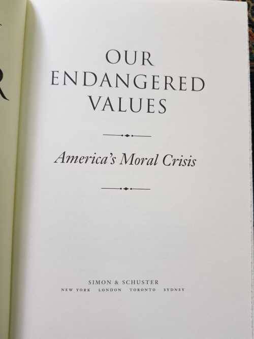 Our Endangered Values, America's moral crisis by Jimmy Carter, First Edition