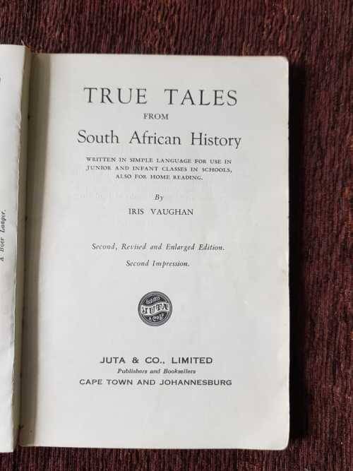 True Tales From South African History by Iris Vaughan