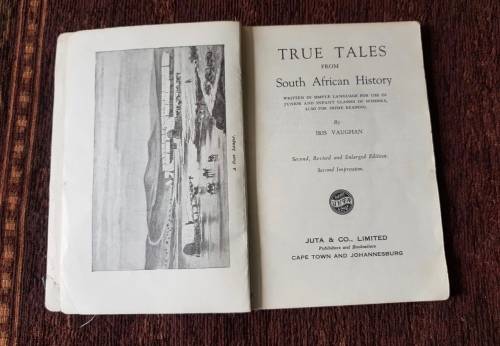 True Tales From South African History by Iris Vaughan