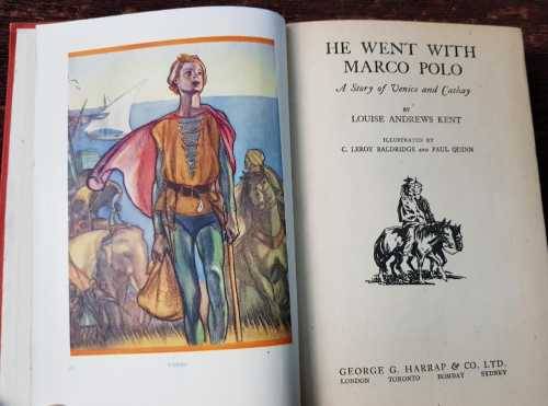 He went with Marco Polo, First Edition Louise Andrews Kent.