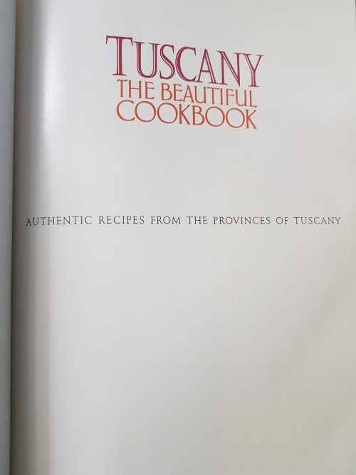 Tuscany, The Beautiful Cookbook, coffee table book