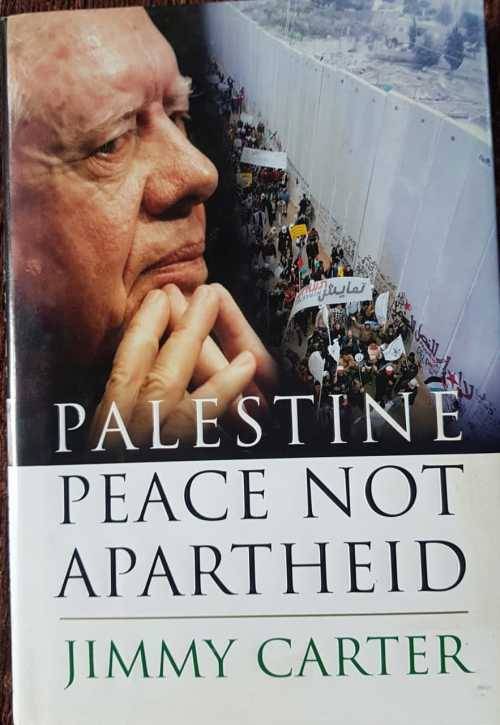 Jimmy Carter, Palestine, Peace not Apartheid, First Edition