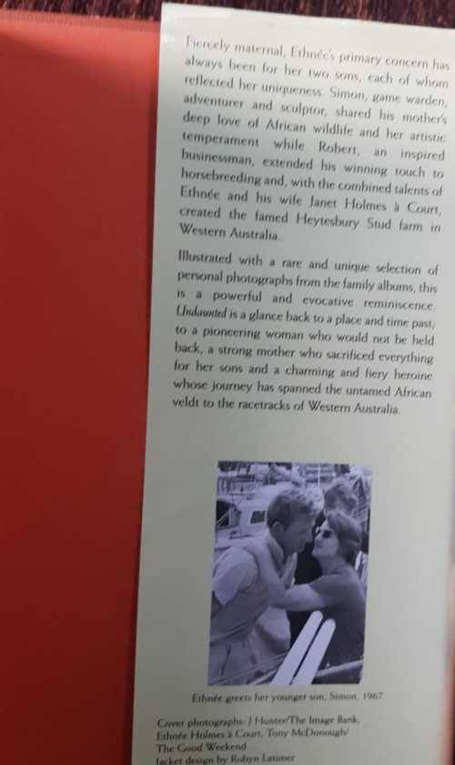 Ethnée Holmes À Court, Undaunted, The Autobiography. A remarkable story. A remarkable woman by Ruth