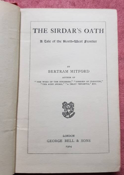 The Sirdar's Oath A Tale of the North-West Frontier 1904