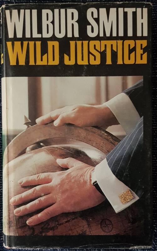 First Edition Wilbur Smith Heinemann Wild Justice