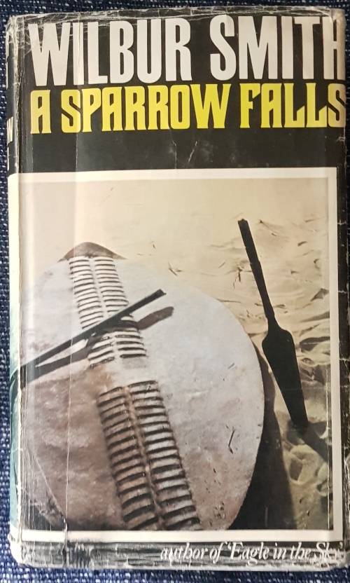 First Edition Heinemann Wilbur Smith A Sparrow Falls
