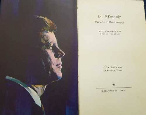 John F. Kennedy  Words To Remember