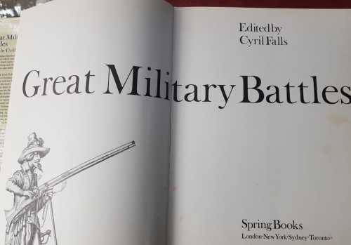 Militaria world`s most heroic military engagements over three centuries, illustrated colour in 437