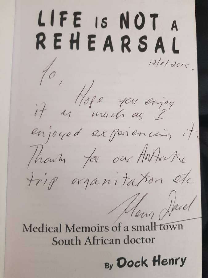 LIFE IS NOT A REHEARSAL BY DR HENRY DAVEL SIGNED