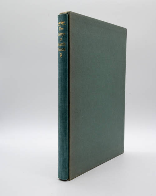 The Essays of Sir Frances Bacon by Francis Bacon