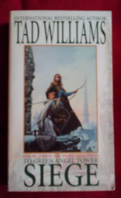 To green angel tower (Siege) Book 3 - Tad Williams