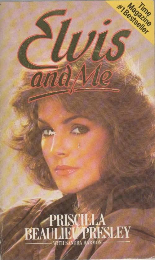 ELVIS AND ME - PRISCILLA BEAULIEU PRESLEY,WITH SANDRA HARMON (1986)