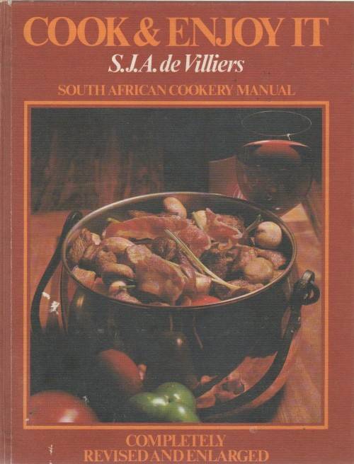 COOK AND ENJOY - S J A DE VILLIERS (6TH EDITION 1981)