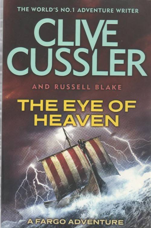 THE EYE OF HEAVEN - CLIVE CUSSLER (AND RUSSEL BLAKE - 2015)