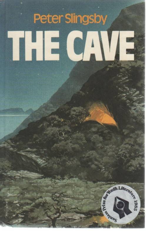 THE CAVE - PETER SLINGSBY (PRIZE FOR YOUTH LITERATURE 1985)