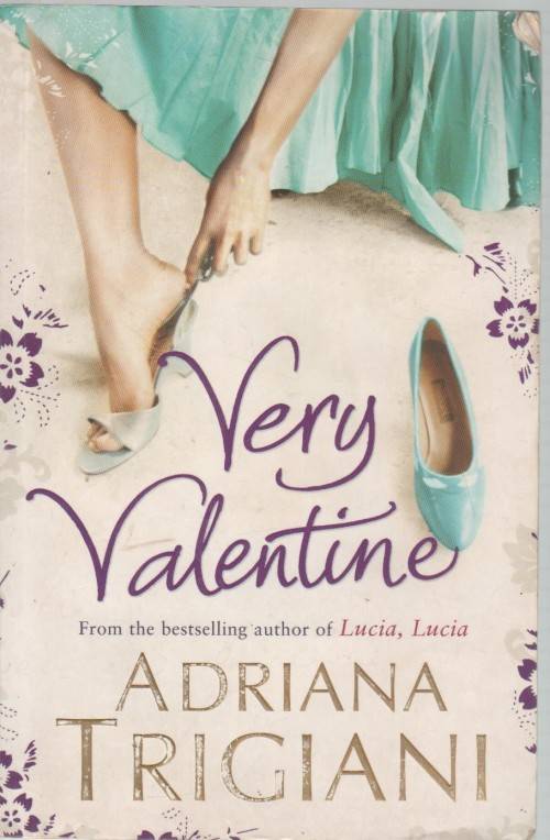 VERY VALENTINE - ADRIANA TRIGIANI (2009)