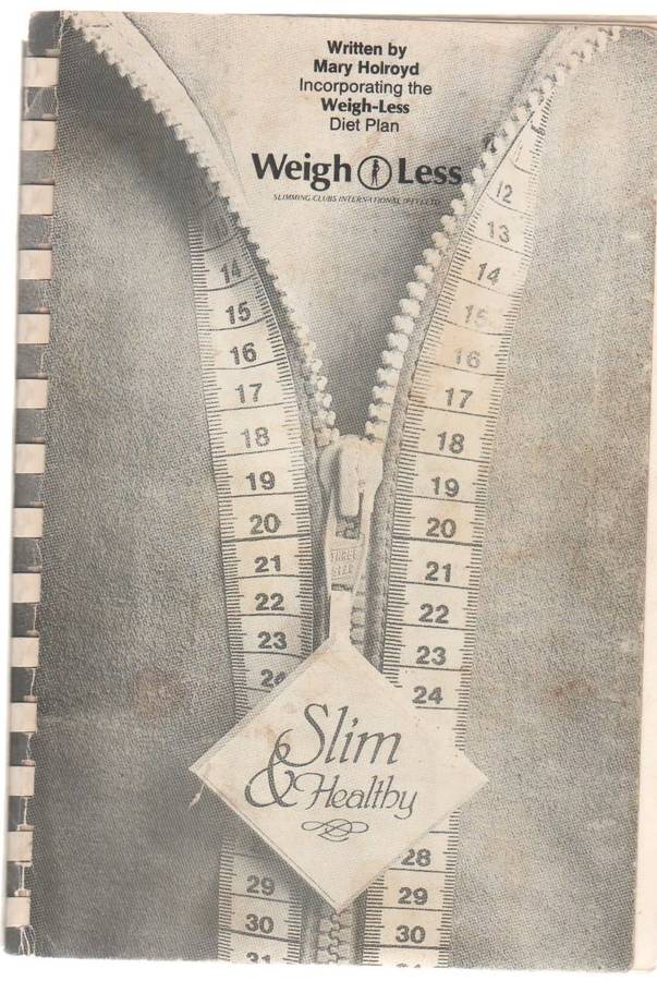 SLIM & HEALTHY, WEIGH LESS - MARY HOLROYD (1985)