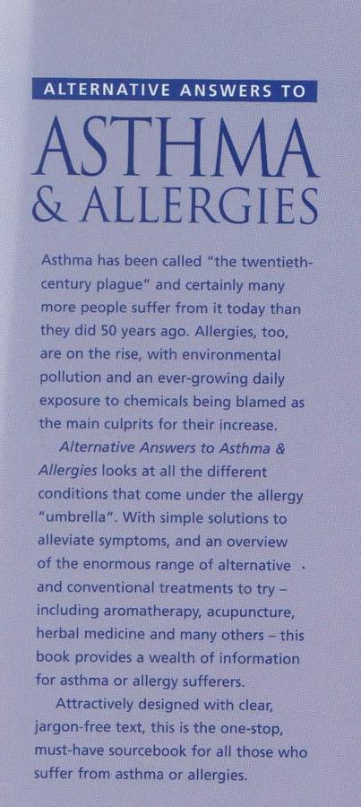 ALTERNATIVE ANSWERS TO ASTHMA & ALLERGIES - DR ALAN WATKINS & BARBARA ROWLANDS (1 ST PUB 1999)