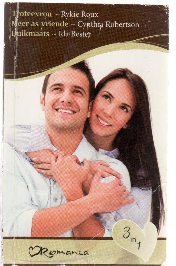 ROMANZA, 3-IN-1 :TROFEEVROU, MEER AS VRIENDE, DUIKMAATS (1 STE UITGAWE 2014)