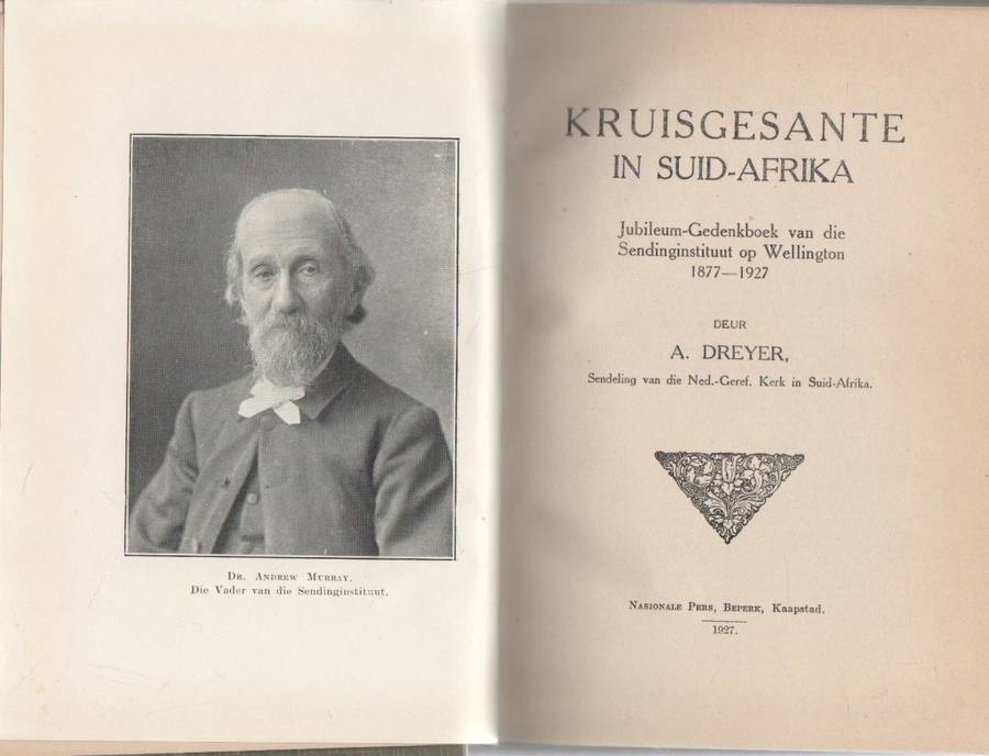 KRUISGESANTE IN SUID-AFRIKA - A DREYER (1927)