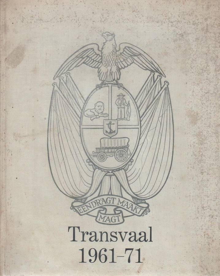 TRANSVAAL 1961 - 71 - VOORTREKKERPERS 1971
