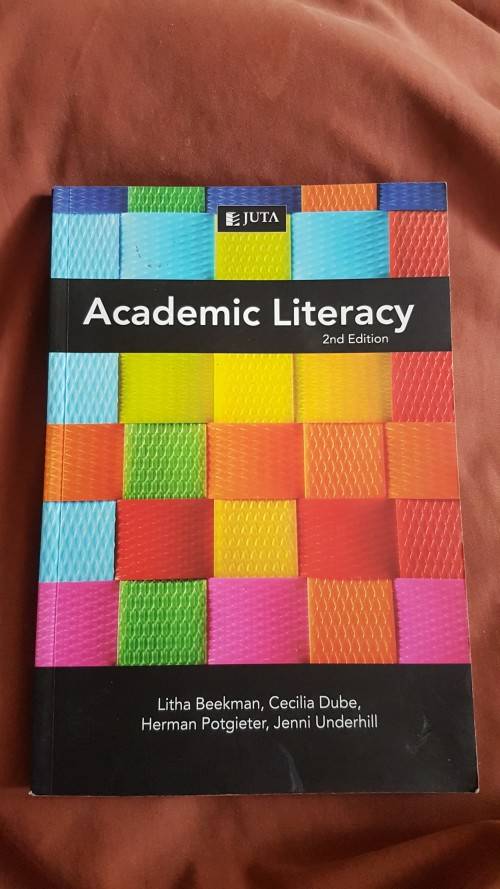 NEW Academic Literacy. 2nd edition. By Beekman, Dube, Potgieter, and Underhill.