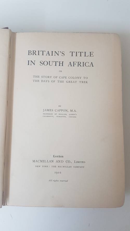 Britain`s Title in South Africa or The story of the Cape Colony to the days of the Great Trek.
