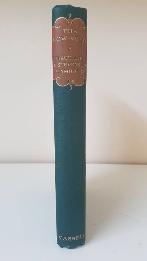 The Low-veld: Its Wild Life and Its People. By Stevenson-Hamilton, J.