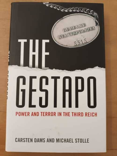 The Gestapo: Power and Terror in the Third Reich