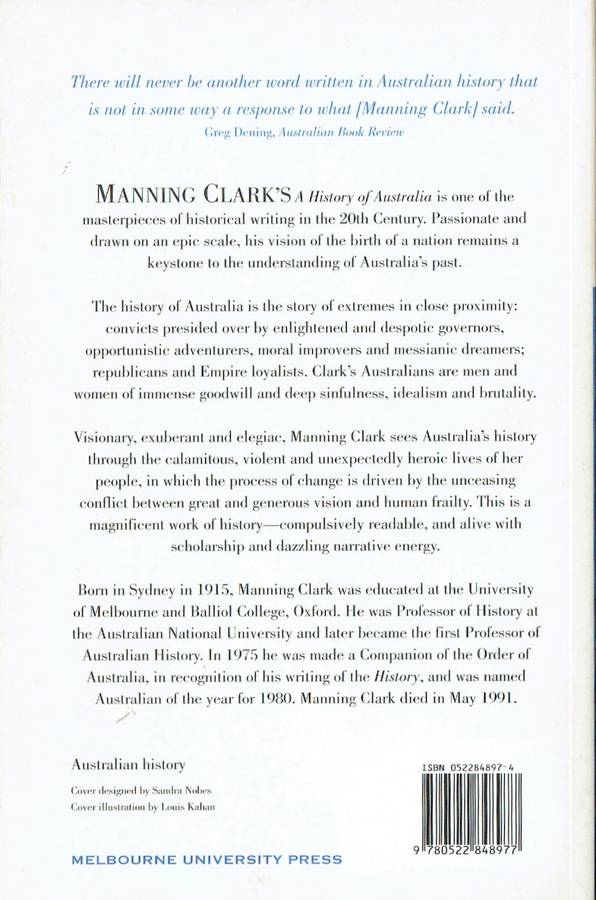 Manning Clark, A History of Australia ... From Earliest Times to 1838