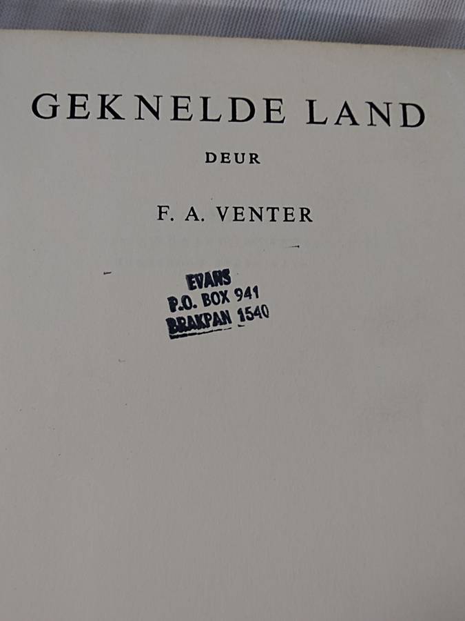 Geknelde Land. FA Venter - 1961