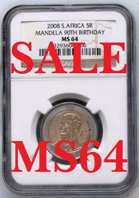 MS64 2008 Mandela Birthday R5 Coin, Certified and Slabbed By NGC, SCARCE GRADE !!