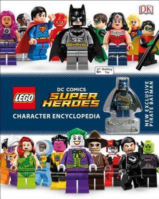 Lego DC Comics Super Heroes Character Encyclopedia