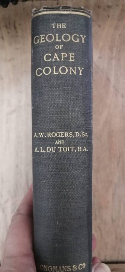 The Geology of Cape Colony - Rogers & Du Toit (1909)