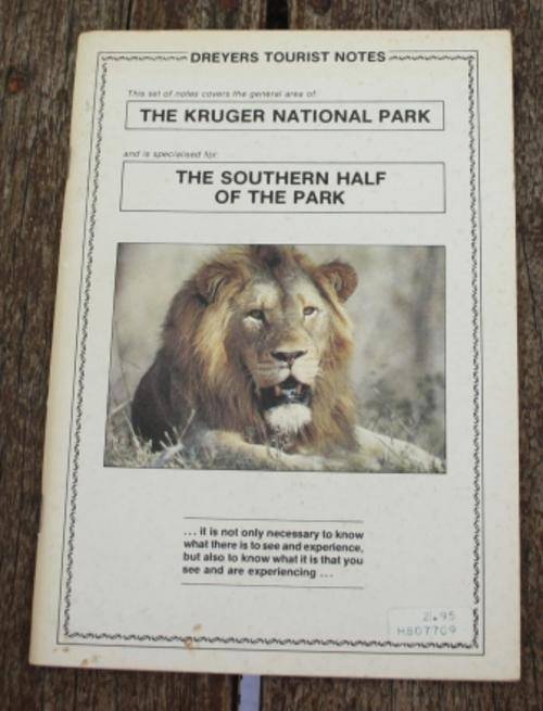 The Kruger National Park, The Southern Half of The Park  - Dreyers Tourist Notes.