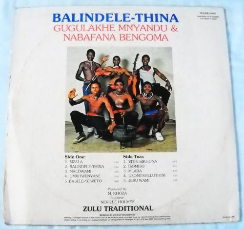 BALINDELE-THINA - GUGLAKHE MNYANDU & NABAFANA BENGOMA - LP - SOUTH AFRICA -1983 - EXC / VG+