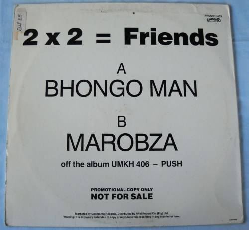 2 X 2 = FRIENDS - BHONGOMAN / MAROBZA - RARE PROMO 12" - SOUTH AFRICA - EXC UNPLAYED / VG+