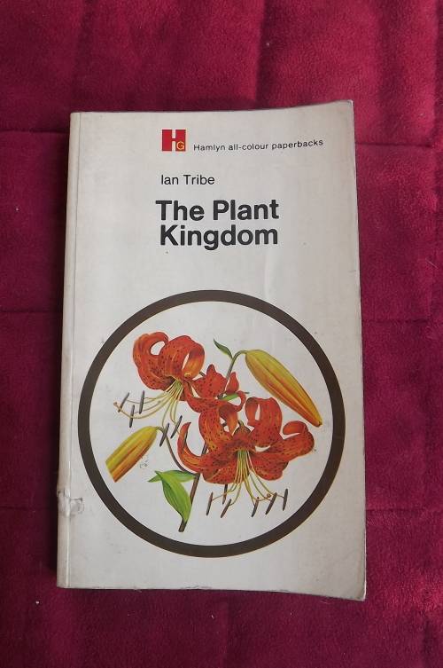 Book-The Plant Kingdom by Ian Tribe.Colourful and authoritative book.