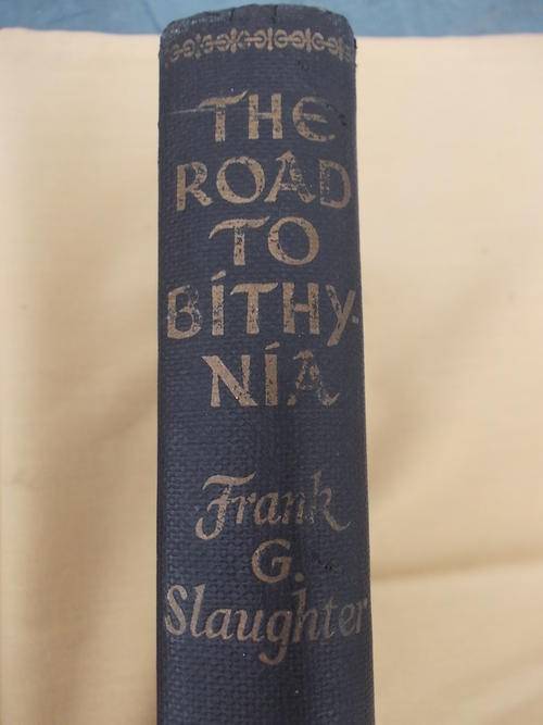 The Road to Bithynia by Frank G Slaughter