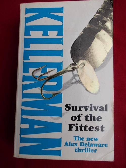 Survival of the fittest - The new Alex Delaware thriller by Jonathan Kellerman