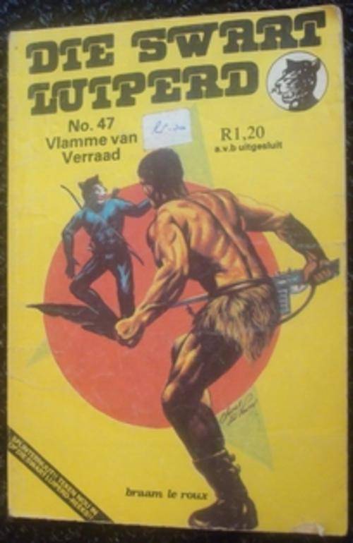 Braam le Roux - Die Swart Luiperd - Boek 47 - Vlamme van Verraad (Vanity Promosies)