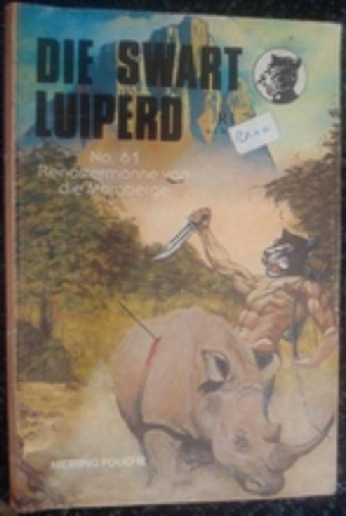 Meiring Fouche-Die Swart Luiperd-Boek 61-Renostermanne van die Maraberge(Sirkel Publikasies)