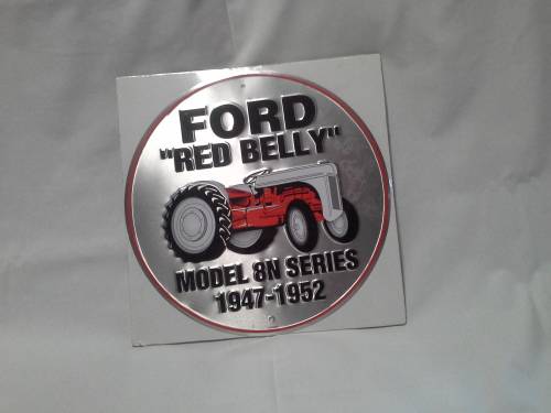 FORD "RED BELLY" TRACTOR - METAL SIGN