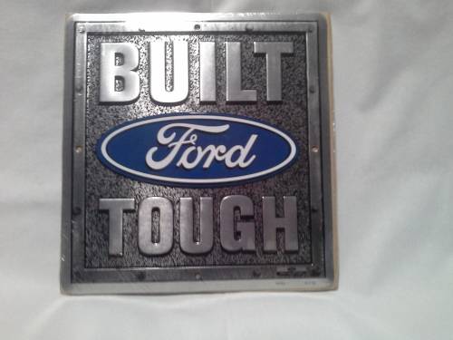 FORD "BUILT TOUGH"    METAL SIGN