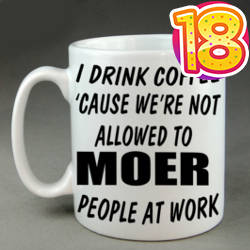 I Drink Coffee Cause | Coffee Mug