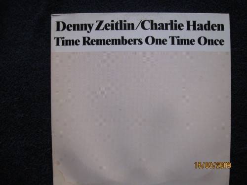 DENNY ZEITLIN  CHARLIE HADEN  Time Remembers One Time Once  German ECM
