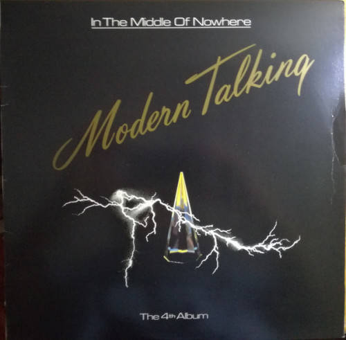 Modern Talking  In The Middle Of Nowhere - The 4th Album -  Principal Records  RSL 1027 (VG)(NM