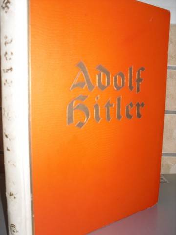 Adolf Hitler, Bilder aus dem leben des Fuhrers